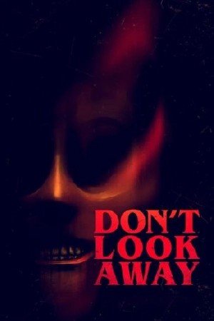 Don't Look Away مشاهدة فيلم (2024)