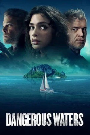 Dangerous Waters مشاهدة فيلم (2024) 2024