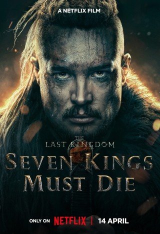 مشاهدة فيلم The Last Kingdom: Seven Kings Must Die 2023 مترجم (2023)