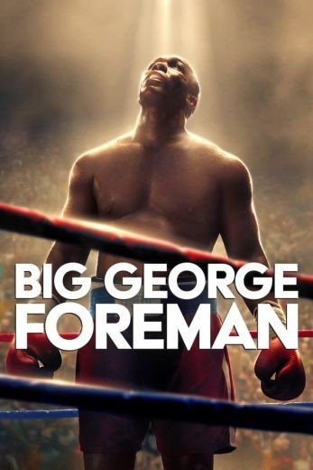 مشاهدة فيلم Big George Foreman 2023 مدبلج (2023)