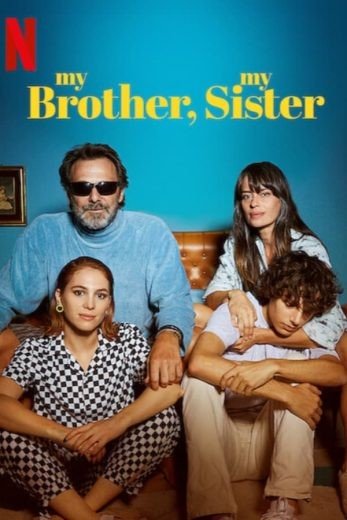 مشاهدة فيلم My Brother, My Sister 2021 مترجم (2021)